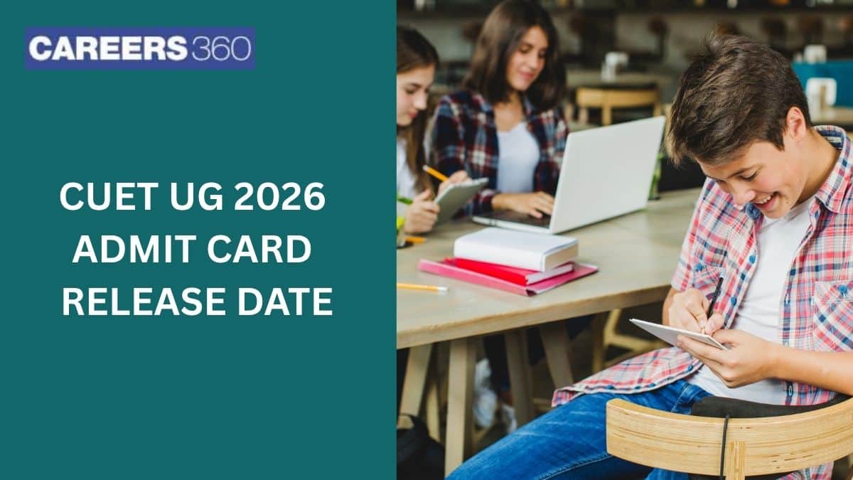 CUET UG 2026 Admit Card Release Date: How To Download, Important Instruction For Exam